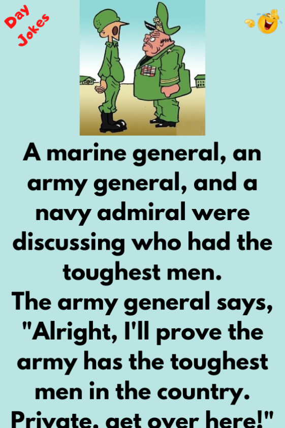 An army general and a navy admiral - Day Jokes